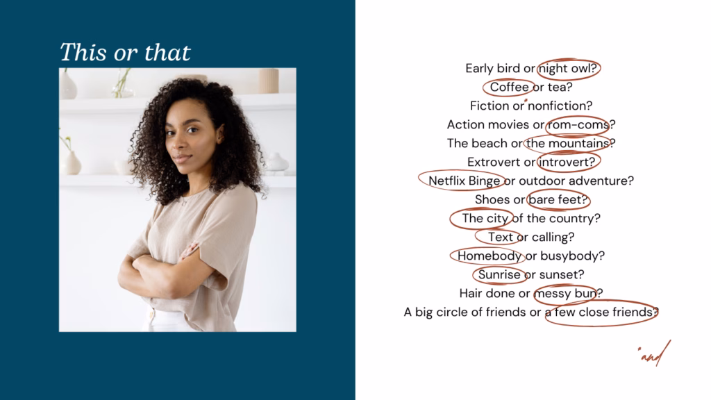A split image with a woman standing confidently on the left side, wearing a beige shirt and white pants against a neutral backdrop, with the words 'This or that' above her. On the right, a list of 'This or that' questions with some circled answers: Early bird or night owl? (night owl circled), Coffee or tea? (coffee circled), Fiction or nonfiction?, Action movies or rom-coms?, The beach or the mountains?, Extrovert or introvert? (introvert circled), Netflix binge or outdoor adventure? (Netflix binge circled), Shoes or bare feet? (bare feet circled), The city or the country?, Text or calling?, Homebody or busybody? (homebody circled), Sunrise or sunset? (sunrise circled), Hair done or messy bun? (messy bun circled), and A big circle of friends or a few close friends? (few close friends circled).